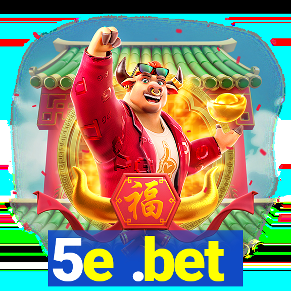 5e .bet